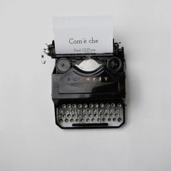 Com'è Che (PROD. OUTune)