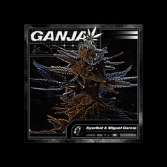 Syarikat & Miguel García - Ganja