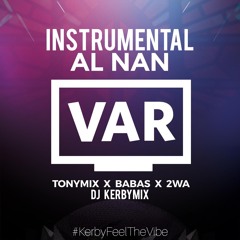 Al Nan Var instrumental - Dj Kerbymix [Kerby Feel The Vibe]