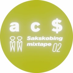 Sakskøbing Mixtape # 2 / ac$