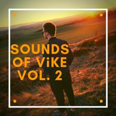 Sounds Of ViKE Vol. 2 (Mix) [Remix Pack]