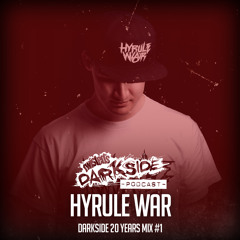 Twisted's Darkside Podcast 309 - HYRULE WAR  - Darkside 20 Years Mix #1