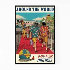 DAFT PUNK AROUND THE WORLD (ALBERT LOPEZ RAVE MIX)