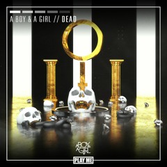 A Boy & A Girl - Dead