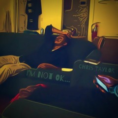 I'm Not OK (A H.E.R. Cover)