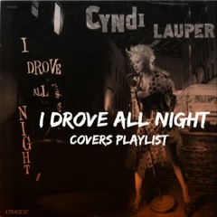 I Drove All Night - covers