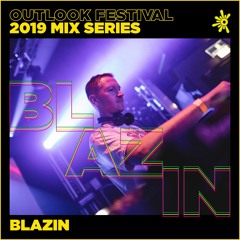 Blazin' - Outlook Mix Series 2019