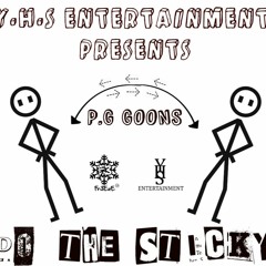 P.G Goons - Do the Sticky(Prod. By Fre3ze Beatz)
