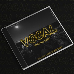 VOCAL 004 - Mixed by Ade Chad