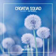 Croatia Squad - Glitches (Yvvan Back Remix Edit)
