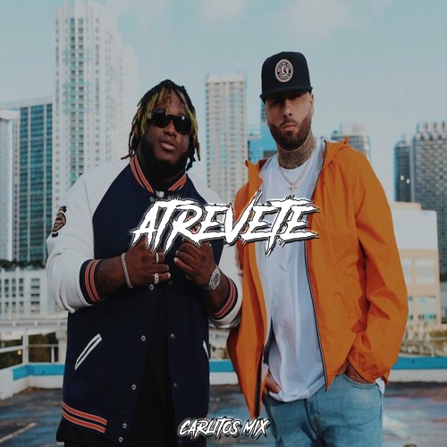 ATREVETE - Nicky Jam x Sech | CARLITOS MIX