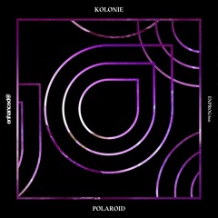 Kolonie - Polaroid [OUT NOW]