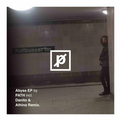 PREMIERE: PATH - Abyss (Danito & Athina Remix) [Suspekt Records]