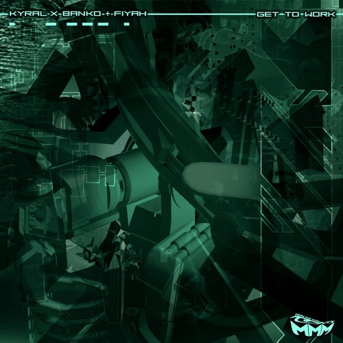 Kyral x Banko & FiYah - Get To Work