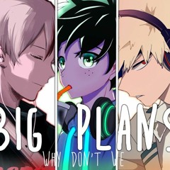 Nightcore  Big Plans Switching Vocals