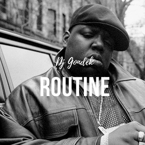 Dj Gondek ||  Notorious Type Beat ,,Routine''|| Free Type beat