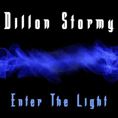 Dillon Stormy - Enter The Light