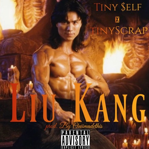tinyScrap x tiny $elf - Lui Kang (prod. by OniiMadeThis)