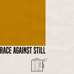 Race Against Still