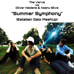 The Verve vs Oliver Heldens & Keanu Silva - Summer Symphony (Esteban Galo MashUp)