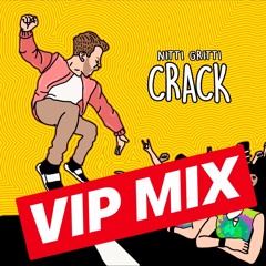 Nitti Gritti - Crack (VIP Mix)