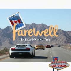 Farewell ft. Te6z