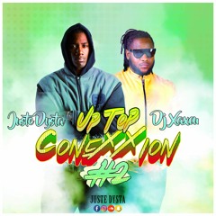 Dysta & Dj Xaxou _ Up Top ConeXXion #2