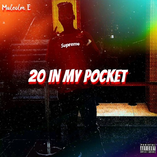 20 In My Pocket  (Prod. TKAY)