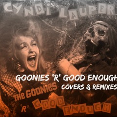 The Goonies 'r' Good Enough covers & remixes