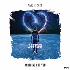 VAVO - Anything For You (feat. ZHIKO) (Deerock & Wyle Remix)