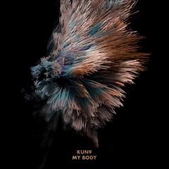 KUNY - MY BODY [Prod. By FKLS]