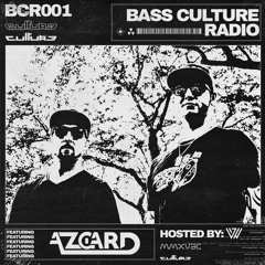 Bass Culture Radio Ep001 Ft. AZGARD