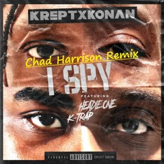 Krept & Konan – I Spy (Remix) (Chad Harrison Remix)
