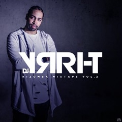 DJ Yrri-T mix 2019 kizomba vol 3
