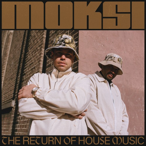 Moksi - The Return of House Music Mixtape [Exclusive]