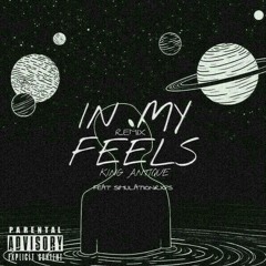 In My Feels (Remix) W/ SimulationRxps