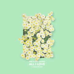All I Love (Feat. Camila Recchio) (Prod. By Mike Squires)