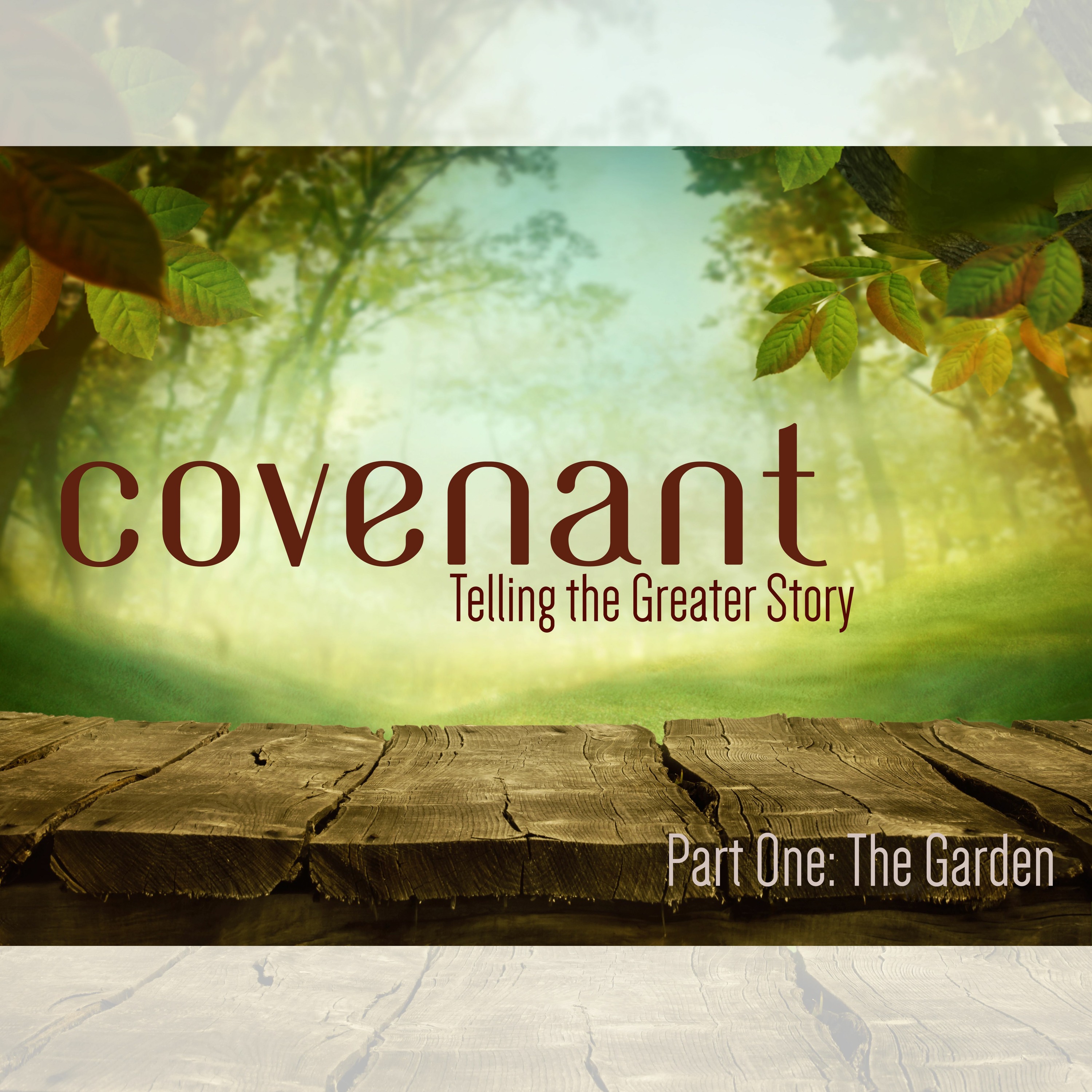 Covenant: Part 1 -- The Garden, 7.28.19 episode artwork