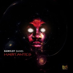 DJ Damiloy Daniel - Habitantes (Original Mix)