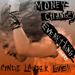 Money Changes Everything - covers and remixes