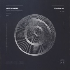 JusWayne - Discharge