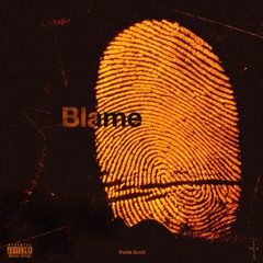 Travis Scott - Blame Remix (prod. 3wachi)