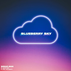 Blueberry Sky (feat. Milky Day & Mal the Oddity)