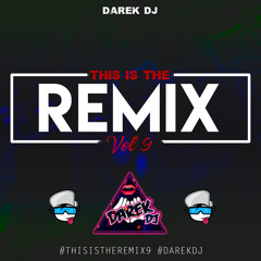 This Is The Remix 9-Darek Dj