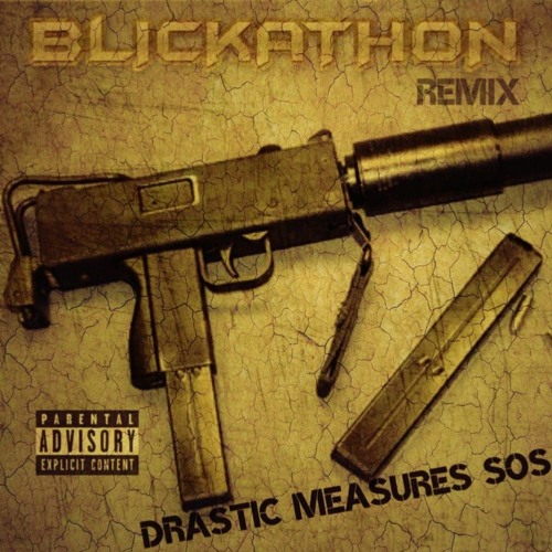 Blickathon Remix Drastic Measures Sos
