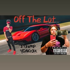 Off The Lot (feat. Yong3k)