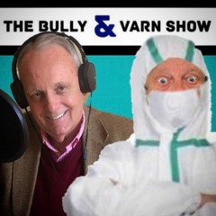 The Bully And Varn Show - 2nd August 2019