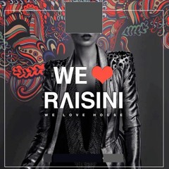 We ♥ RAISINI Podcast by Raisini