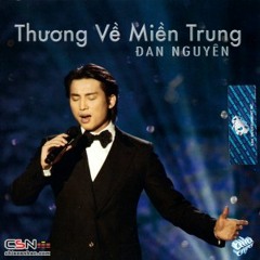 Gio Ve Mien Xuoi - Đan Nguyên