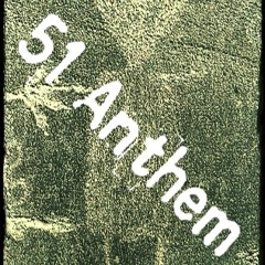 51 Anthem